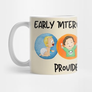 Early Intervention Provider Mug